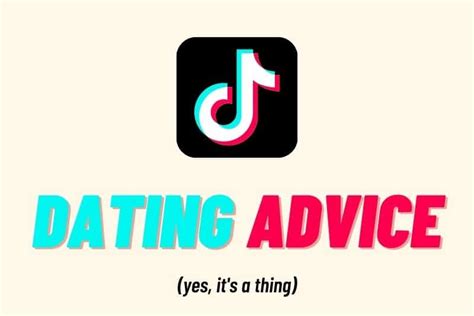 tiktok dating advice